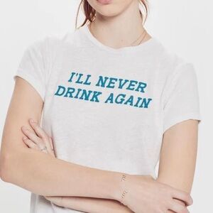 MOTHER I’ll Never Drink Again Tee - Size S